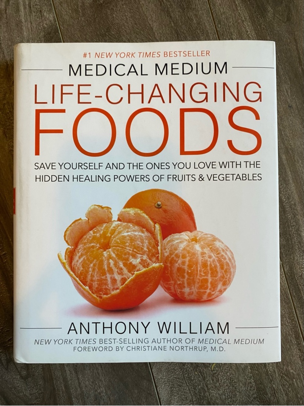 Medical Medium Life-Changing Foods by Anthony William - Orange & White Cover